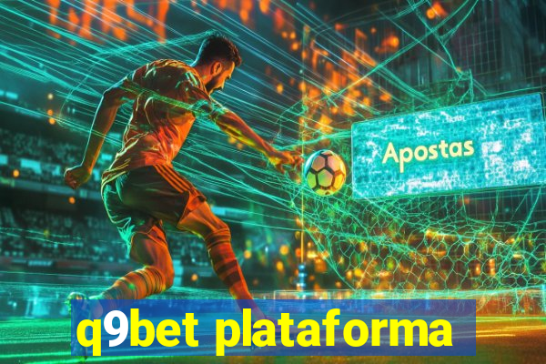 q9bet plataforma